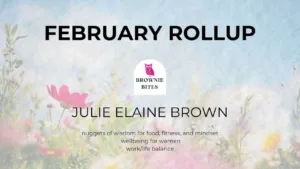 February Brownie Bites Blog Rollup