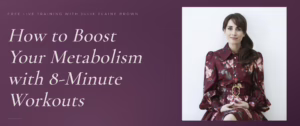 How to Boost Your Metabolism With 8-Minute Workouts